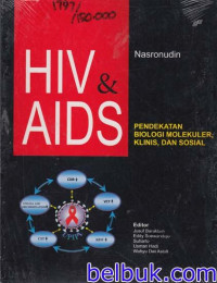 Image of HIV & Aids pendekatan biologi molekuler, klinis dan sosial