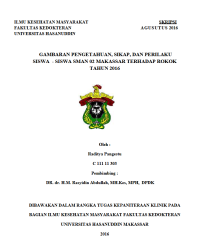 Image of Gambaran, pengetahuan, sikap dan perilaku siwa siwi sman 02 makassar terhadap rokok tahun 2016