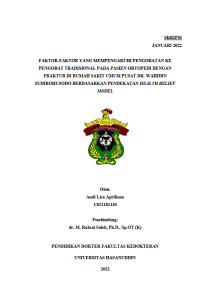 Image of Faktor faktor yang mempengaruhi pengobatan ke pengobat tradisional pada pasien ortopedi dengan fraktur di rumah sakit umum pusat dr.wahidin sudirohusodo berdasarkan pendekatan health belief model