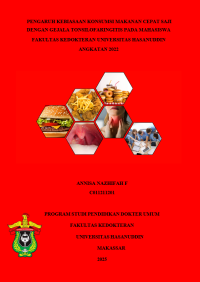 Image of Pengaruh kebiasaan konsumsi makanan cepat saji dengan gejala tonsilofaringitis pada mahasiswa fakultas kedokteran universitas hasanuddin angkatan 2022