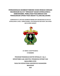 Image of Perbandingan dexmedetomidine dosis rendah dengan magnesium sulfat terhadap kadar interleukin-6 hemodinamik,pemulihan pascabedah dan penggunaan opioid pada bedah tulang belakang