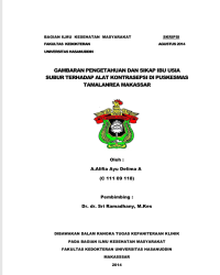 Image of Gambaran Pengetahuan Dan Sikap Ibu Usia Subur Terhadap Alat Kontrasepsi Di Puskesmas Tamalanrea Makassar