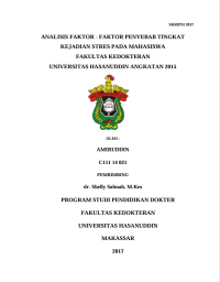 Image of Analisis faktor - faktor penyebab tingkat kejadian stres pada mahasiswa fakultas kedokteran universitas hasanuddin angkatan 2015