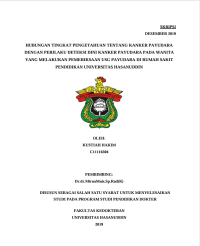 Image of Hubungan Tingkat Pengetahuan Tentang Kanker Payudara Dengan Perilaku Deteksi Dini Kanker Payudara Pda Wanita Yang Melakukan Pemeriksaaan USG Payudara Di Rumah Sakit Pendidikan Universitas Hasanuddin