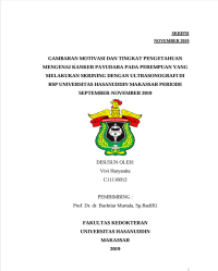 Image of Ganbaran Motivasi Dan Tingkat Pengetahun Mengenai Kanker Payudara Pda Perempuan Yang Melakukan Skrining Dengan Ultrasonografi Di RSP Universitas Hasanuddin Makassar Periode September - November 2019