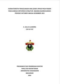 Image of Karakteristik Penggunaan Analgesik Opioid Pada Pasien Pasca Bedah Ortopedi Di RSUP DR. Wahidin Sudirohusodo Periode Oktober Hingga Desember 2023