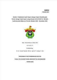 Image of Analisis tata laksana syok sepsis dengan sepsis bundle pada pasien dengan syok sepsis yang dirawat di icu rsup dr. Wahidin sudirohusodo makassar periode oktober 2023 - desember 2023