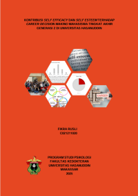 Image of Kontribusi self efficacy dan self esteem terhadap career decision making mahasiswa tingkat akhir generasi z di universitas hasanuddin