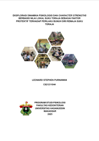 Image of Eksplorasi dinamika psikologis dan character strengths berbasis nilai lokal suku toraja sebagai faktor protektif terhadap perilaku bunuh diri remaja suku toraja