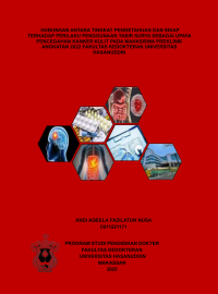 Image of Hubungan antara tingkat pengetahuan dan sikap terhadap perilaku penggunaan tabir surya sebagai upaya pencegahan kanker kulit pada mahasiswa preklinik angkatan 2022 fakultas kedokteran universitas hasanuddin
