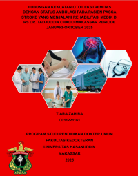 Image of Hubungan kekuatan otot ekstremitas dengan status ambulasi pada pasien pasca stroke yang menjalani rehanilitasi medik di Rs. DR. Tadjuddin Chalid Makassar periode Januari-Oktober 2025