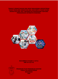 Image of Tingkat pengetahuan dan sikap mahasiswa kedokteran tahap praklinik angkatan 2022-2025 serta tahap klinik angkatan 2020-2021 universitas Hasanuddin tentang penggunaan anribiotik rasional