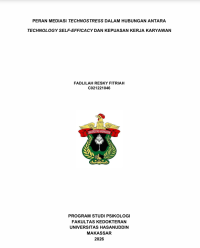 Image of Peran mediasi technostress dalam hubungan antara technology self-efficacy dan kepuasan kerja karyawan