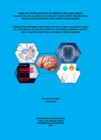 Image of Korelasi antara aktivitas gelombang theta qEEG, Indeks pulsalitas (PI) dan mean flow velocity (MFV) arteri serebri media dengan fungsi kognitif pada pasien stroke iskemik