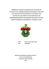 Image of Perbedaan tingkat ekspresi gen thymidilate synthase (TS), dihidropyprimidin dehydrogenase (DPD) dan methylenetetrahydrofolate reductase (MTHFR) dalam jaringan dan darah dalam memprediksi respon kemoterapi neoadjuvan pada pasien karsinoma kolorektal stadium lanjut