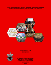 Image of Peran resiliensi sebagai mediator hubungan antara ritual keluarga dan peer victimization (studi pada siswa SMA kota Makassar)