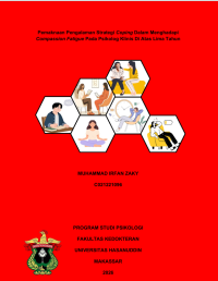 Image of Pemaknaan pengalaman strategi coping dalam menghadapi compassion fatigue pada psikolog klinis di atas lima tahun