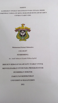 Image of Gambaran tingkat kecemasan pada tenaga medis puskesmas tamalate kota Makassar setelah setahun covid-19 tahun 2021