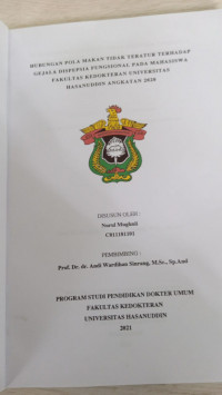 Image of Hubungan pola Makan tidak teratur terhadap gejala dispepsia fungsional pada mahasiswa FK Unhas angkatan 2020