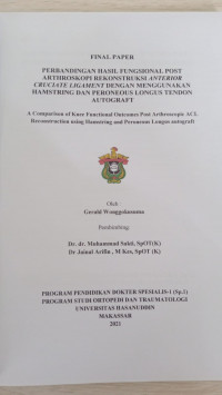 Image of Perbandingan hasil fungsional post artroskopi rekonstruksi anterior cruciate ligament dengan menggunakan hamstring dan peroneous longus tendon autograft