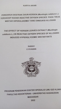 Image of Pengaruh ekstrak daun kersen (muntingia calabura L) terhadap kadar reactive oxygen species pada tikus wistar hiperglikemia yang diinduksi alloxan