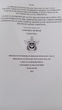 Image of Gambaran klinis reaksi transfusi akut dan inkompatibilitas pada pemberian berbagai komponen darah di RSP kota Makassar, Sulawesi Selatan, Indonesia