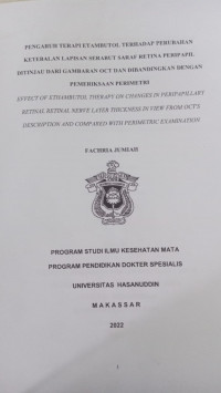 Image of pengaruh terapi etambutol terhadap perubahan ketebalan lapisan serabut saraf retina peripapil ditinjau dari gambaran OCT dan dibandingkan dengan pemeriksaan perimetri
