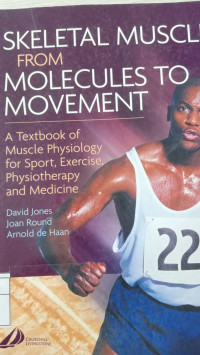 Image of Skeletal muscle from molecules to movement