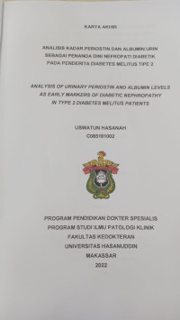 Image of Analisis kadar periostin dan albumin urin sebagai penanda dini nefropati diabetik pada penderita diabetes melitus tipe 2