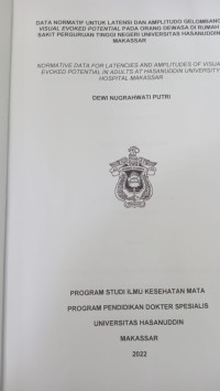 Image of Data normatif untuk latensi dan amplitudo gelombang visual evoked potential pada orang dewasa di RS perguruan tinggi negeri Universitas Hasanuddin Makassar
