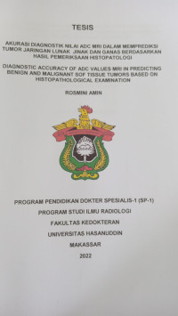 Image of Akurasi diagnostik ADC MRI dalam memprediksi tumor jarinagn lunak jinak dan ganas berdasarkan hasil pemeriksaan histopatologi