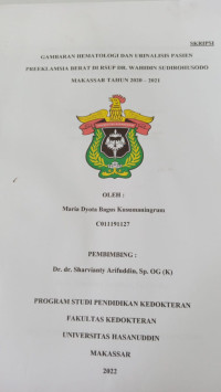 Image of Gambaran hematologi dan urinalisis pasien preeklamsia berat di RSUP DR> Wahidin Sudirohusodo Makassar tahun 2020-2021
