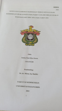 Image of Kesesuaian gambaran radiografi thorax dengan hasil pemeriksaan swab antigen pada pasien yang dicurigai covid-19 di Rs Ibnu sina pada tahun 2021