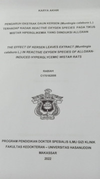 Image of Pengaruh ekstrak daun kersen (muntingia calabura L) terhadap kadar reactive oxygen species pada tikus wistar hiperglikemia yang diinduksi alloxan