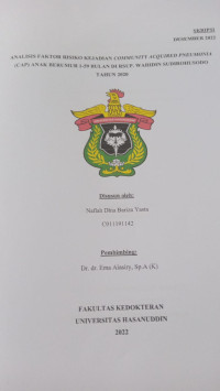 Image of Analisis faktor risiko kejadian community acquired pneumonia (CAP) anak berumur 1-59 bulan di RSUP Wahidin Sudirohusodo tahun 2020