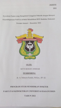 Image of Prevalensi pasien yang mengalami gangguan psikotik dengan riwayat penyalahgunaan napza di balai rehabilitasi BNN baddoka Makassar periode januari -desember 2021