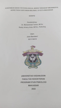 Image of Kontribusi basic psychological needs terhadap meaningful work pada karyawan milenial di kota Makassar