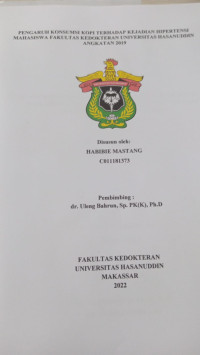 Image of Pengaruh konsumsi kopi terhadap kejadian hipertensi mahasiswa fakultas kedokteran Universitas Hasanuddin angkatan 2019