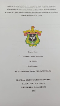 Image of Gambaran perubahan kadar hemoglobin pasien karsinoma nasofaring pasca terapi berdasarkan tipe histopatologi karsinoma nasofaring di RSUP Dr. Wahidin Sudirohusodo Makassar