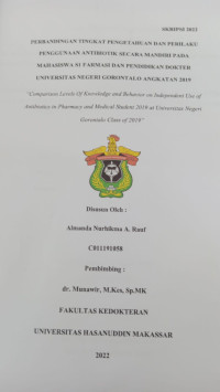 Image of Perbandingan tingkat pengetahuan dan perilaku penggunaan antibiotik secara mandiri pada mahasiswa S1 farmasi dan pendidikan dokter universitas Negeri gorontalo angkatan 2019