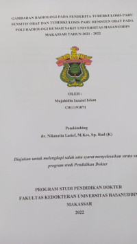 Image of Gambaran radiologi pada penderita tuberkulosis paru sensitif obat dan tuberkulosis paru resisten obat pada poli radiologi Rs universitas Hasanuddin Makassar tahun 2021-2022