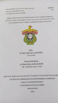 Image of Profil hematologi pasien rawat inap terkonfirmasi covid-19 pada gelombang satu,dua,dan tiga di infection center RSUP DR. Wahidin Sudirohusodo Makassar
