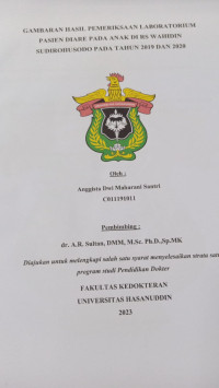 Image of Gambaran hasil pemeriksaan laboratorium pasien diare pada anak di Rs wahidin Sudirohusodo pada tahun 2019 dan 2020