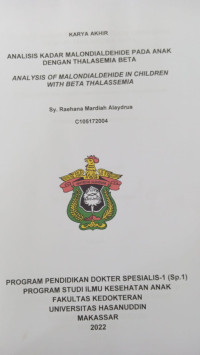 Image of Analisis kadar malondialdehide pada anak dengan thalasemia beta(Anak)
