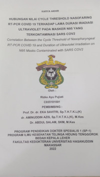 Image of Hubungan nilai cycle threshold nasofaring RT-PCR covid 19 terhadap lama durasi iradiasi ultraviolet pada masker N95 yang terkontaminasi sars COV2(THT)