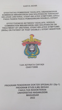 Image of Efektivitas pemberian tadalafil dibandingkan kombinasi mirabegron dan solifenacin terhadap keluhan ureteral stent-related symptoms (SRss) pada pasien pasca pemasangan double-J stent(bedah)