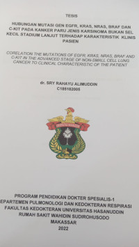 Image of Hubungan mutasi gen EGFR,KRAS, NRAS, BRAF dan C-KIT pada kanker paru jenis karsinoma bukan sel kecil stadium lanjut terhadap karakteristik klinis pasien(PULMONOLOGI)
