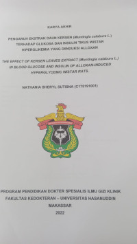 Image of Pengaruh ekstrak daun kersen (muntingia calabura L) terhadap glukosa dan insulin tikus wistar hiperglikemia yang diinduksi alloxan(Gizi)