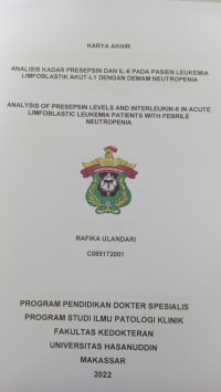Image of Analisis kadar presepsin dan IL-6 pada pasien leukemia limfoblastik akut-L1 dengan demam neutropenia