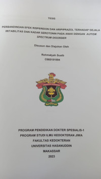 Image of Perbandingan efek risperidon dan aripiprazol terhadap gejala iritabilitas dan kadar serotonin pada anak dengan autism spectrum disorder